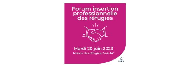 Forum insertion professionnelle des réfugiés
